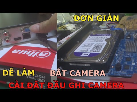 Cài đặt đầu ghi Camera Dahua
